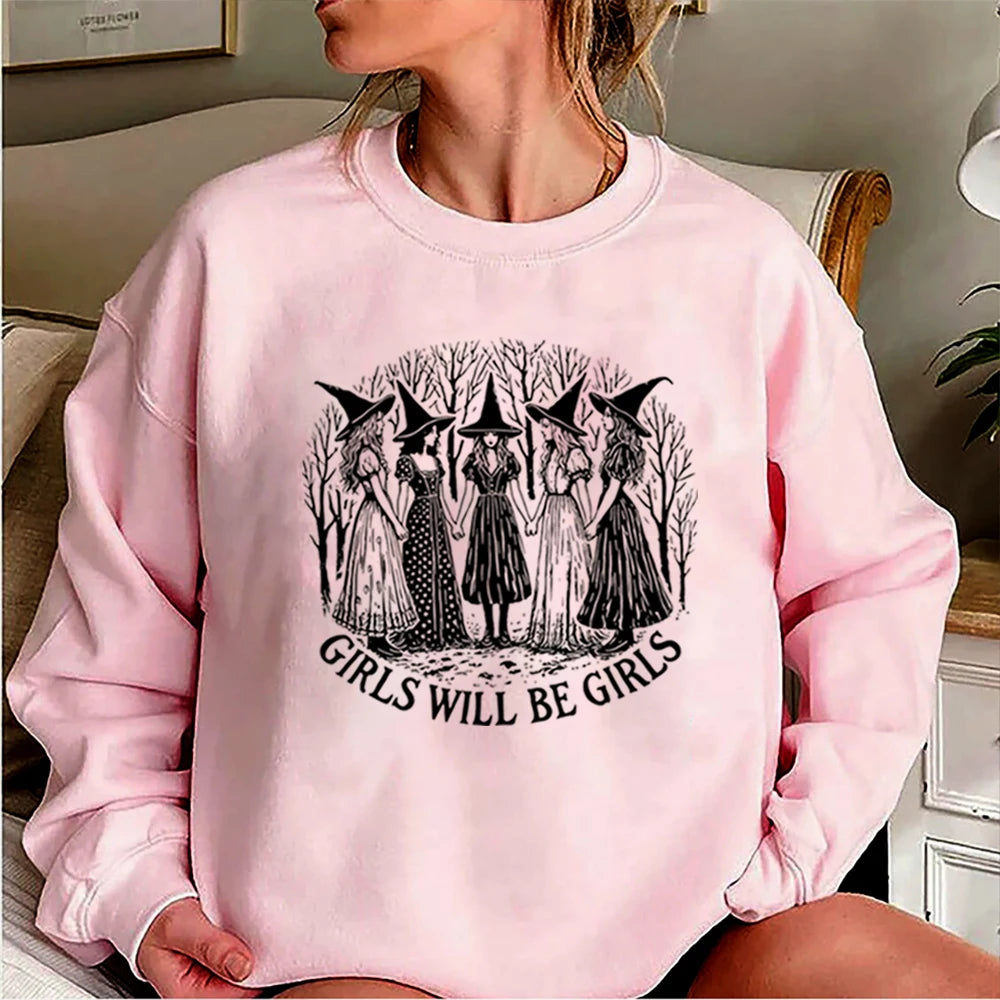 Halloween Girls Will Be Girls Witch Sweatshirt Funny Witch Shirt Girl Power Halloween Women Gothic Hoodie Witchy Vibe Sweatshirt